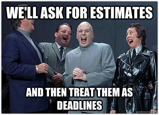 estimates_are_not_deadlines.jpg