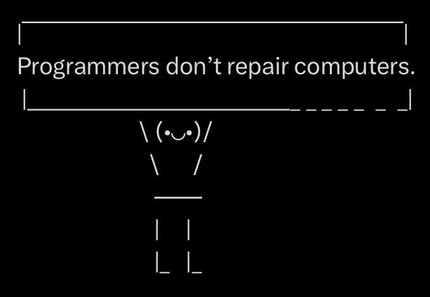 programmers_dont_repair_computers.jpg