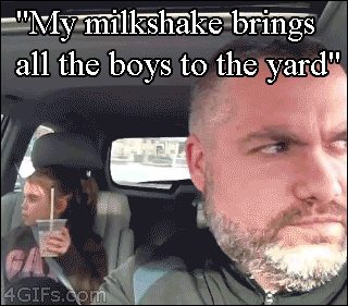 my_milkshake_brings_the_boys_to_the_yard.gif