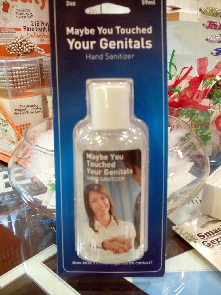 hand_sanitizer-maybe_you_touched_your_genitals.jpg