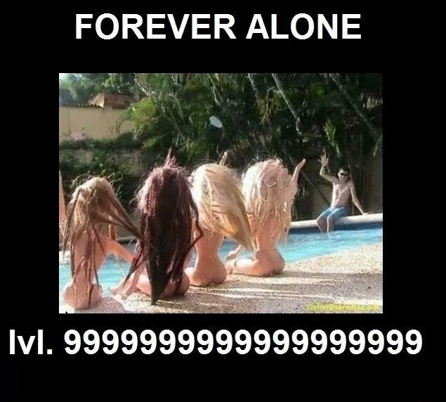 forever_alone_lvl_999999.jpg