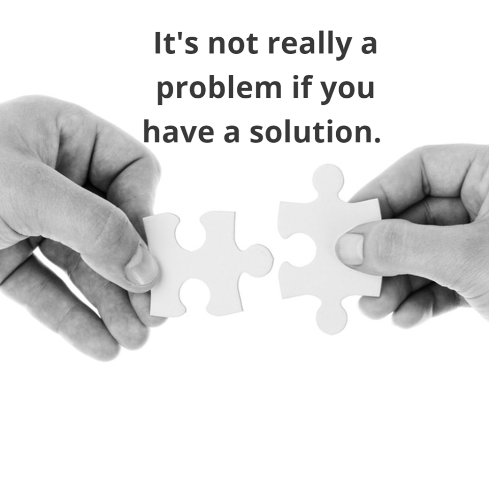 its_not_really_a_problem_if_you_have_a_solution.png