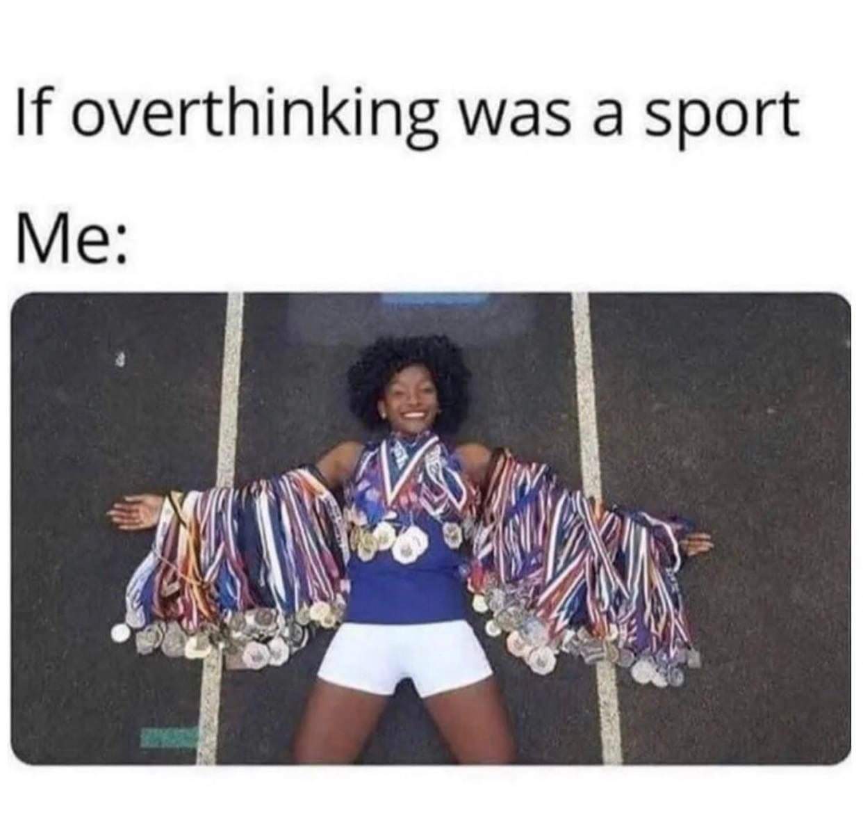 if_overthinking_was_a_sport.jpg