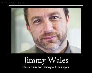 jimmy_wales_he-can-ask-for-money-with-his-eyes.jpg