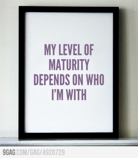 my_level_of_maturity.jpg