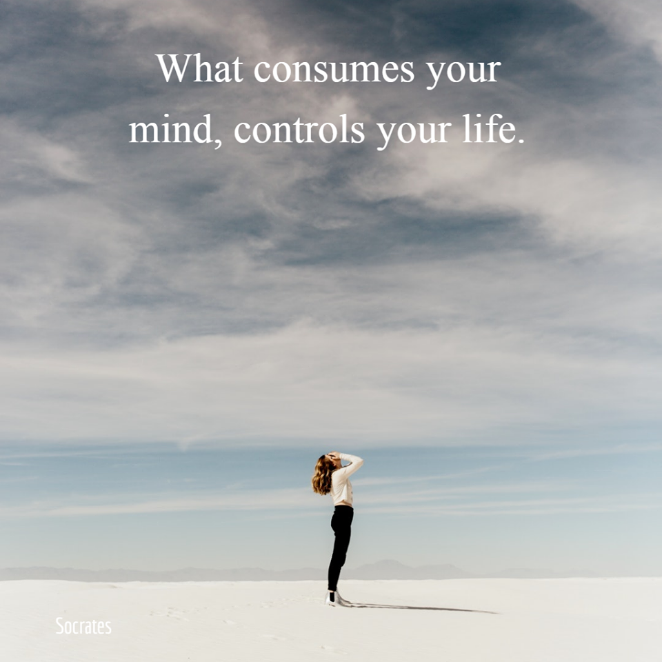 what_consumes_your_mind_controls_your_life.png