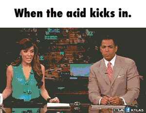 when_the_acid_kicks_in.gif