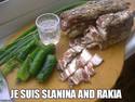 je-suis-slanina-and-rakia