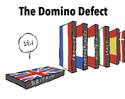 the-domino-defect