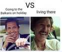 holiday-on-balkans-vs-living-there