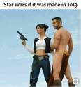 if-star-wars-was-made-in-2019