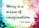 worry-is-a-misuse-of-imagination2
