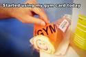 started-using-my-gym-card-today