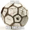 we-all-had-this-ball