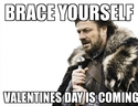 brace-yourself-valentine-day-is-coming