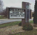 library-because-not-everything-on-the-internet-is-true