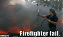 fail-owned-amateur-firefighter-fail
