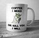 coffee-i-need-or-kill-you-i-will