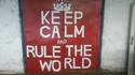 keep-calm-and-rule-the-world