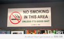 no-smoking-unless-its-good-shit