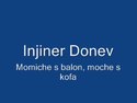 Injener-Donev-Momiche-s-balon-momche-s-kofa