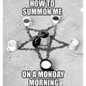 how-to-summon-me-on-Monday-morning