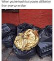 when-youre-trash
