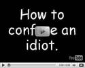 how-to-confuse-an-idiot