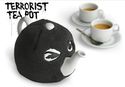 terrorist tea pot