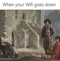when your wifi goes down