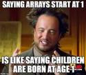 arrays start at one