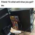 what antivirus youve got