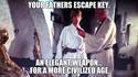 your fathers escape key