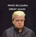 make bulgaria great again