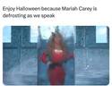 mariah carey is defrosting