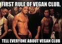 the first rule of vegan club