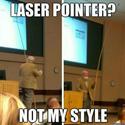 laser pointer not my style