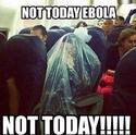 not today ebola