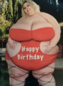 big fat happy birthday