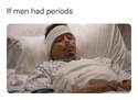 if men had periods