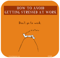 how to avoid getting stressed at work