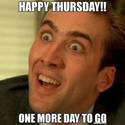 thursday one more day to go