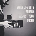 when life gets blurry