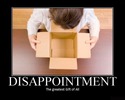 Disappointment