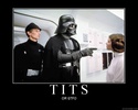 Vader tits or gtfo