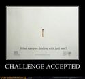 challenge accepted 3