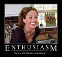 enthusiasm