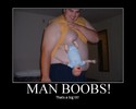 man boobs