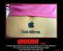 think different