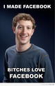 bitches love facebook